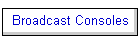 Broadcast Consoles